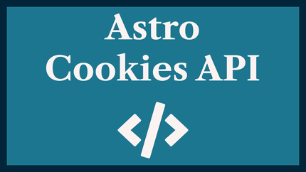 Astro Cookies API: Cookies on HTTP Requests 🍪