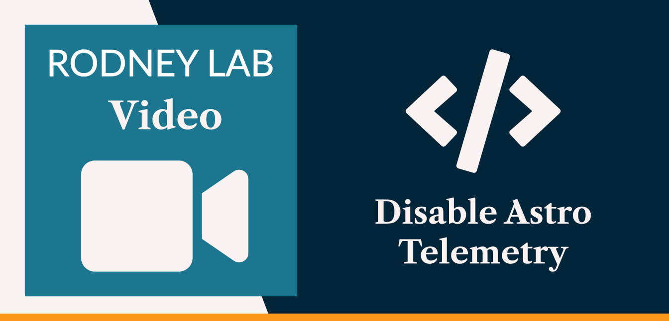Astro JS Disable Telemetry: stop Astro Data Collection | Rodney Lab