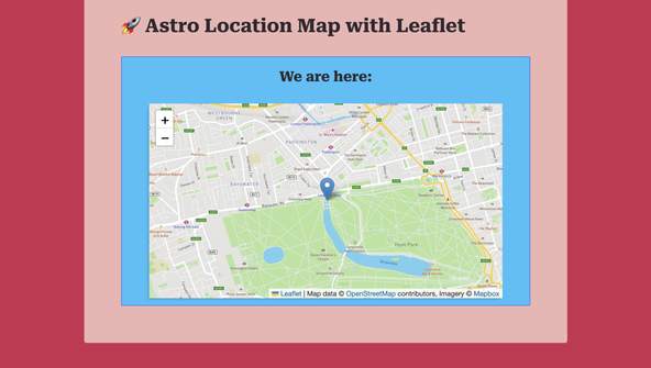 Astro JS Location Map: screenshot of finished project with map zoomed in on Hyde Park in London. Zoom controls are visible