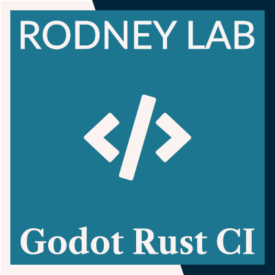 Godot Rust CI: Handy GDScript & Rust GitHub Actions 🎬 | Rodney Lab