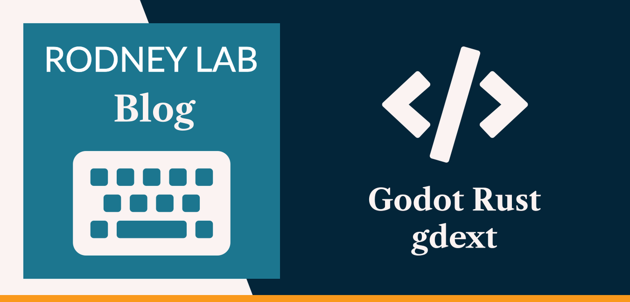 Godot Rust gdext: GDExtension Rust Game Dev Bindings 🤖 🦀 | Rodney Lab