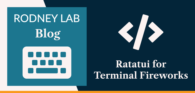 Ratatui for Terminal Fireworks