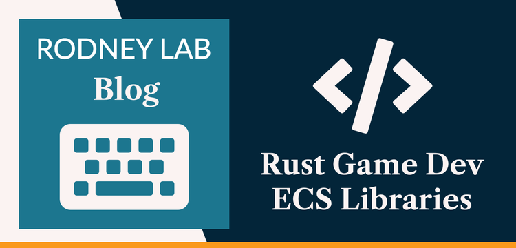 Rust Entity Component Systems: ECS Libraries for Rust Game Dev 🧩 ...