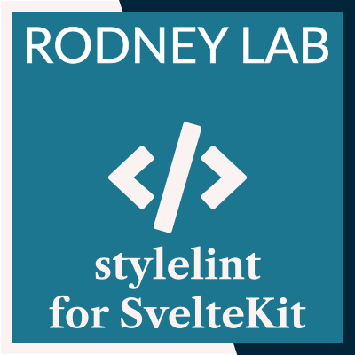 Stylint stylelint for SvelteKit: Keep your SCSS Code Consistent | Rodney Lab