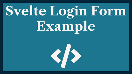 Svelte Login Form Example: Best Practices ✅
