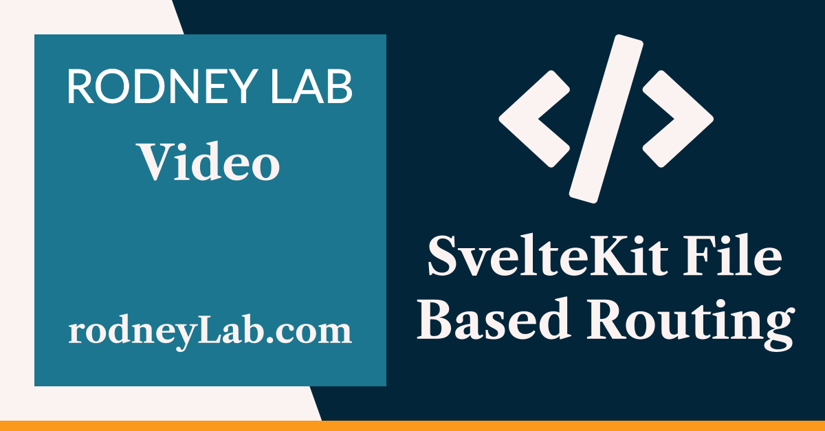 SvelteKit File Based Routing Explained | Rodney Lab