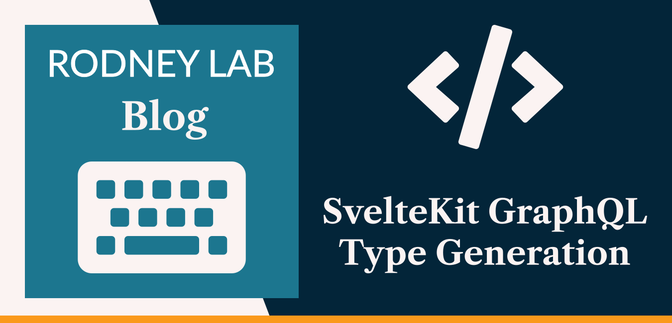 SvelteKit GraphQL Type Generation